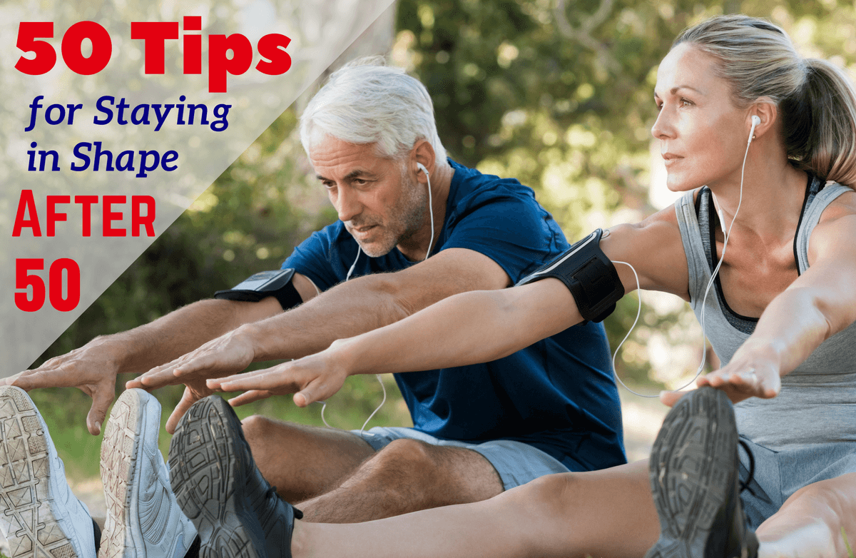 50 Tips for Staying Fit Through Your 50s