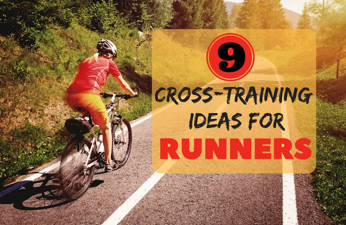 9 Cross-Training Activities for Runners