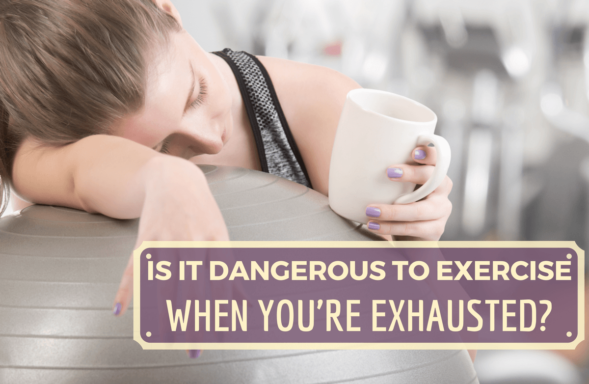 Should You Exercise When You're Tired?