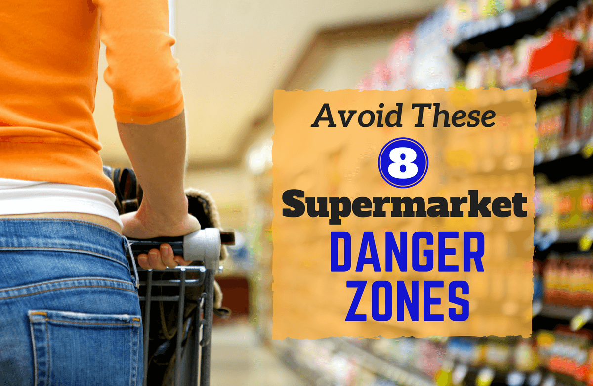 8 Aisles to Avoid at the Grocery Store