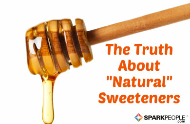 The Truth about ''Natural'' Sweeteners