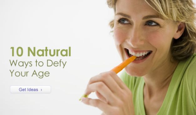 10 Natural Ways to Defy Your Age