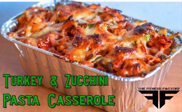 Turkey & Zucchini Pasta Casserole