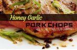 Honey Garlic Pork Chops