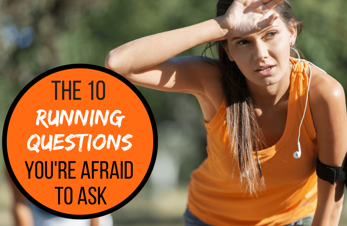 Your 10 Most Embarrassing Running Questions, Answered