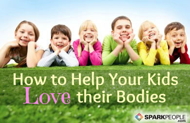 Help Your Kids Love Their Bodies